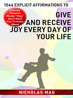 cover image of 1544 Explicit Affirmations to Give and Receive Joy Every Day of Your Life